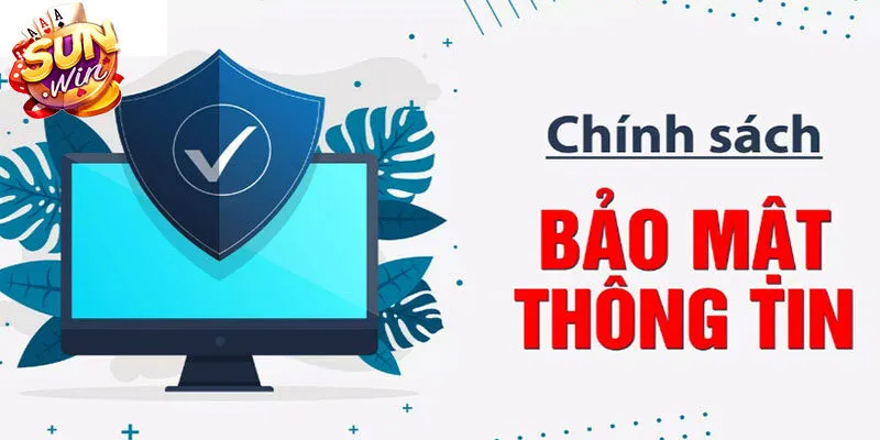 Bạn biết gì về chính sách bảo mật tại Sunwin? Bạn biết gì về chính sách bảo mật tại Sunwin?